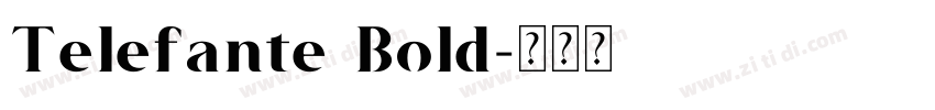 Telefante Bold字体转换